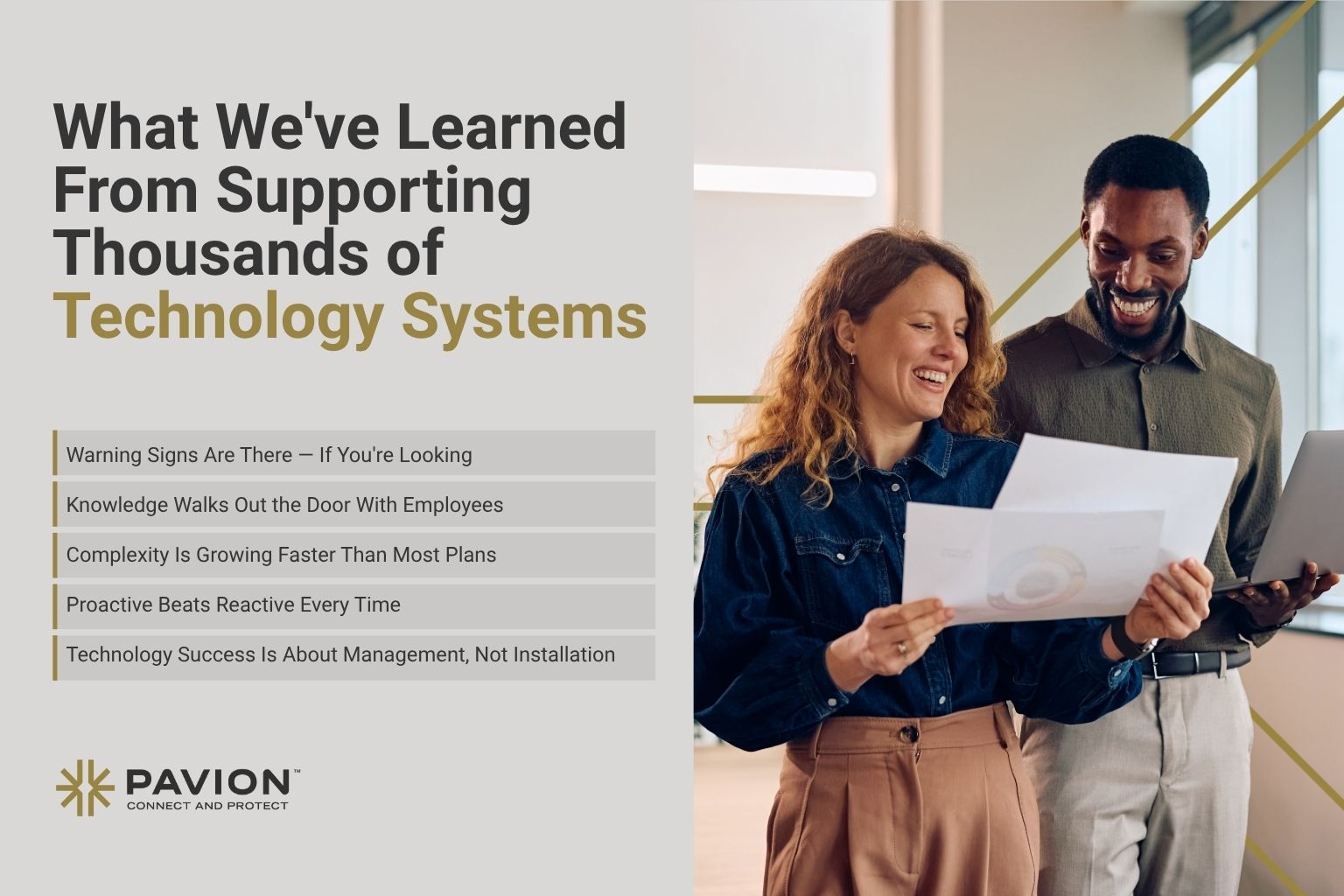 Insights on technology system support