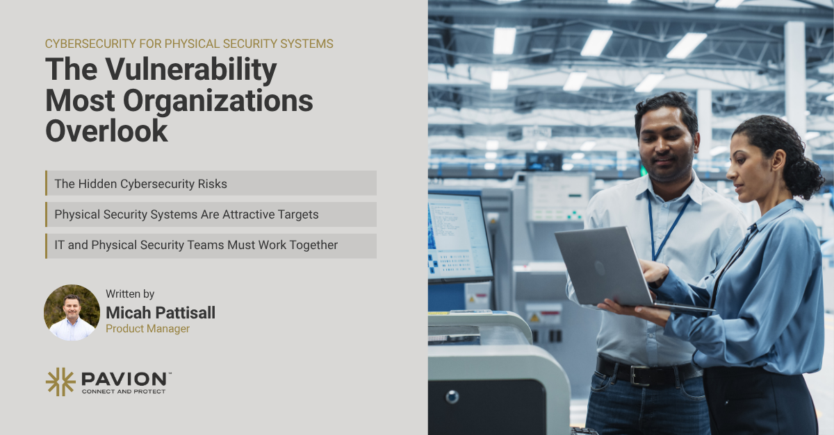Cybersecurity risks in physical security systems